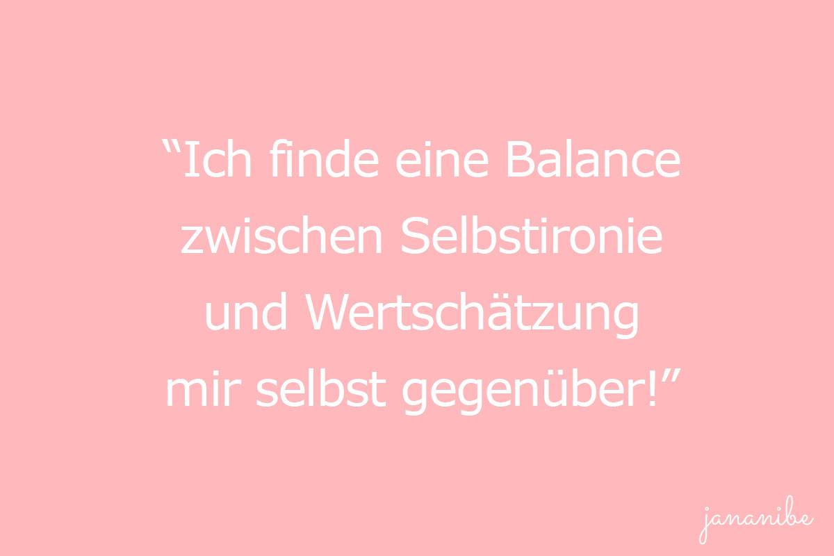 Bist du auch oft unsicher - 10 Strategien gegen Selbstzweifel - Selbstironie - Mama Blog München