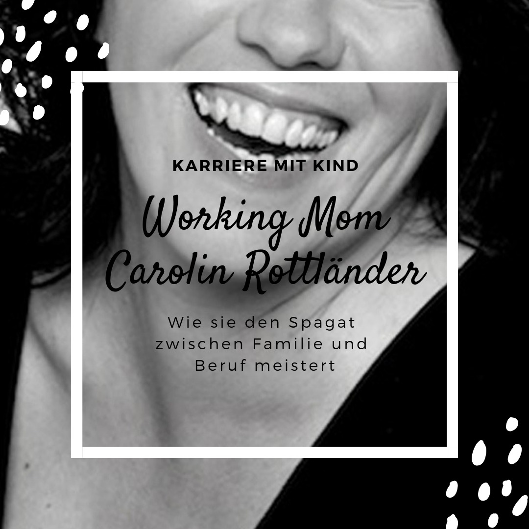 Interview mit Working Mom Carolin Rottländer Mama Blog München