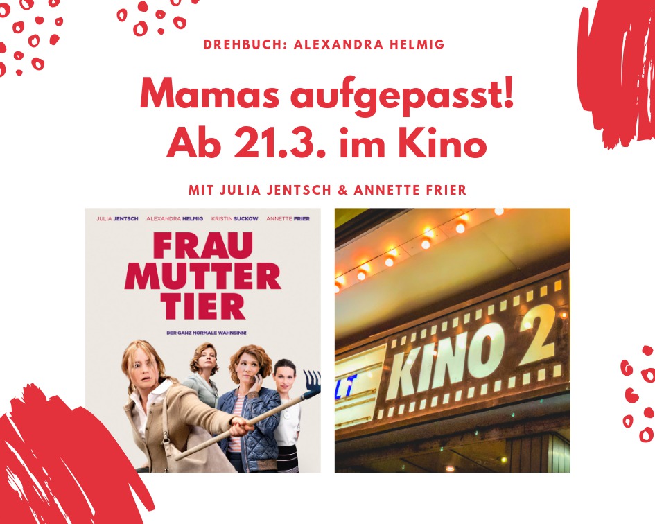 Frau Mutter Tier ab 21.3. im Kino Mamablog München