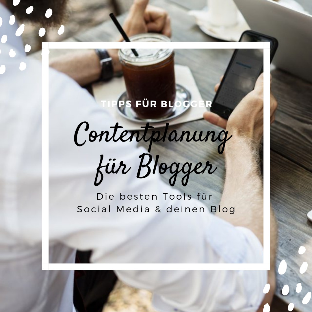 Die besten Content-Planungtools für Blogger & Influencer